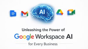 Unleashing the Power of Google Workspace AI for Every Business